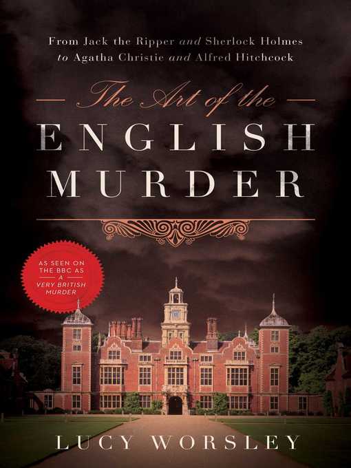 Title details for The Art of the English Murder by Lucy Worsley - Available